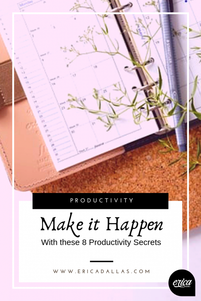 make it happen with these productivity secrets