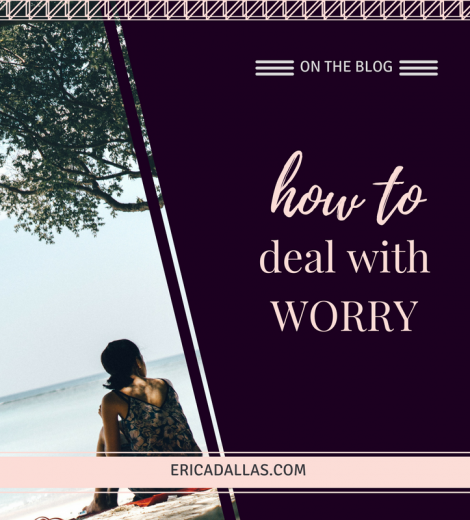HOW TO DEAL WITH WORRY USING A SIMPLE LIST