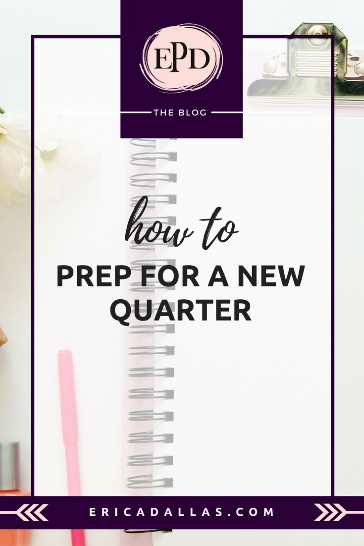 how to prep for a new quarter
