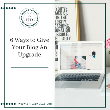 6 WAYS TO GIVE YOUR BLOG AN UPGRADE