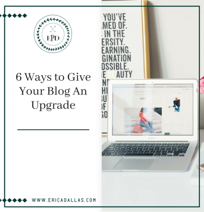 6 WAYS TO GIVE YOUR BLOG AN UPGRADE