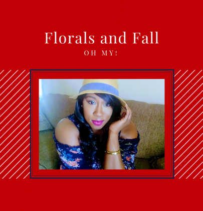 FLORALS AND FALL, OH MY!