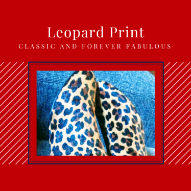 LEOPARD PRINT: CLASSIC AND FOREVER FABULOUS