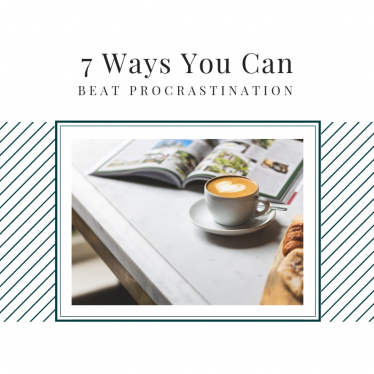 HERE’S HOW YOU CAN FINALLY BEAT PROCRASTINATION
